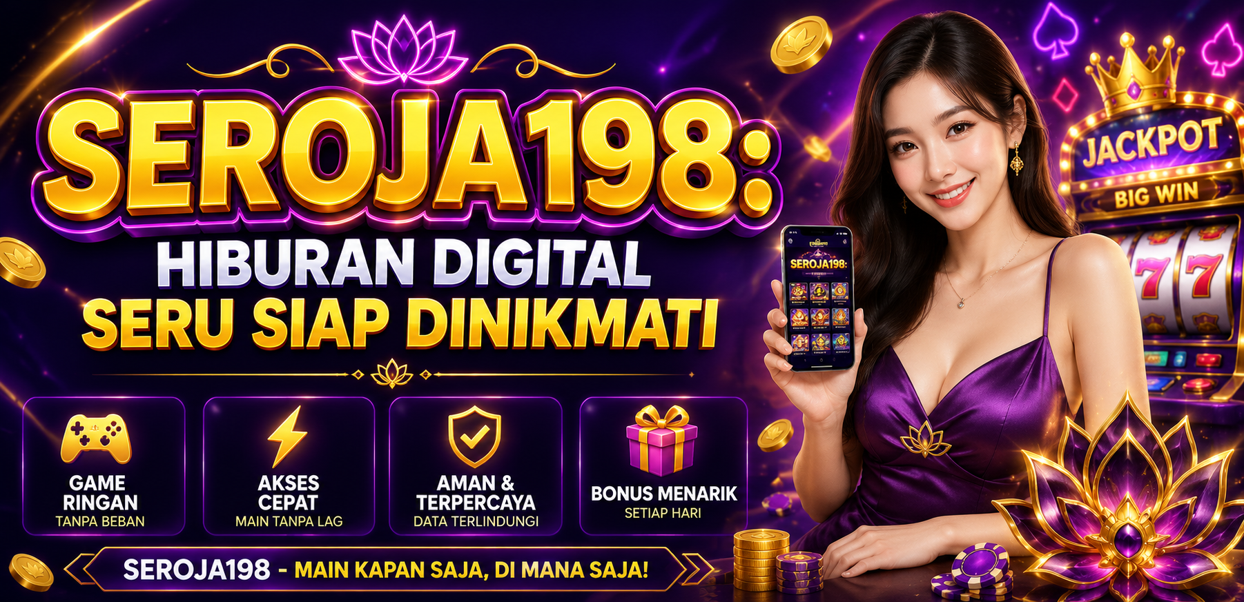 SEROJA198: Hiburan Digital Seru Siap Dinikmati